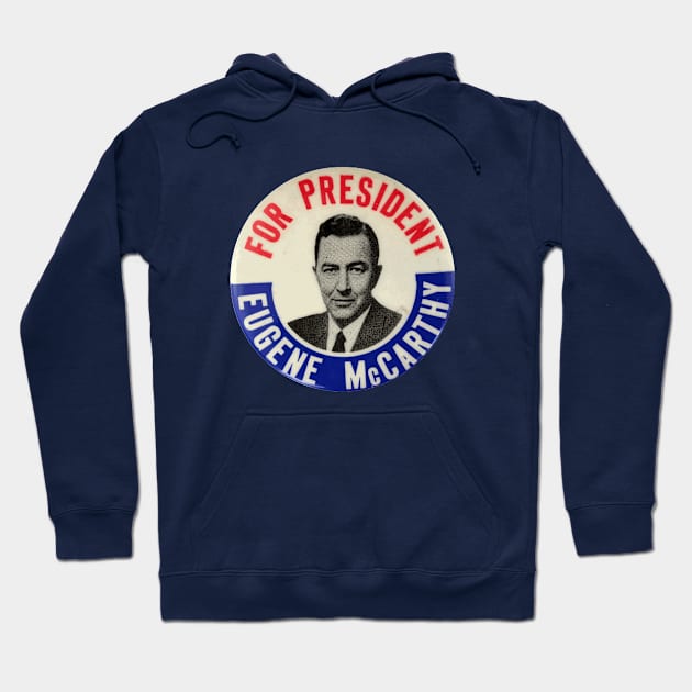 Eugene McCarthy for President 1964 Campaign Button Hoodie by Naves